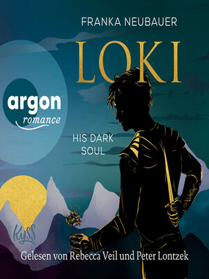 cover image of Loki--His Dark Soul--Das Loki-Duett, Band 2 (Ungekürzte Lesung)